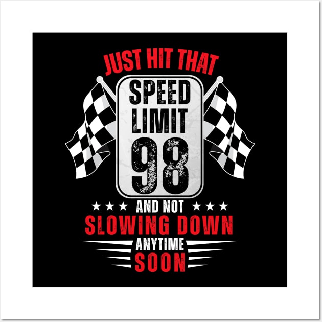 98th Birthday Speed Limit Sign 98 Years Old Racing Wall Art by HollyDuck